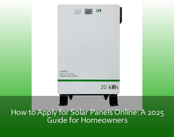 How to Apply for Solar Panels Online: A 2025 Guide for Homeowners